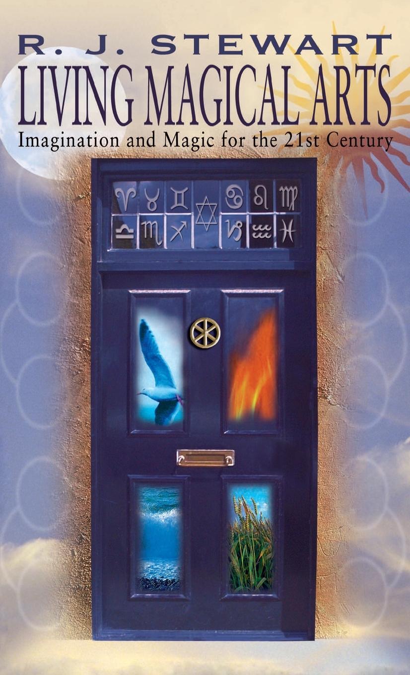 Cover: 9781913660284 | LIVING MAGICAL ARTS | Imagination and Magic for the 21st Century