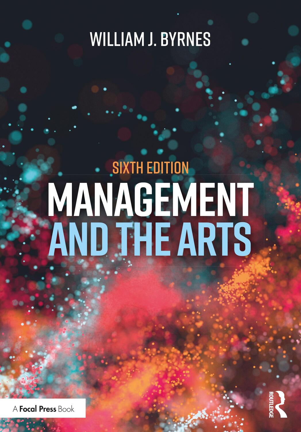Cover: 9780367258900 | Management and the Arts | William J. Byrnes | Taschenbuch | Englisch