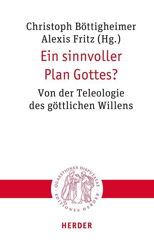 Cover: 9783451023309 | Ein sinnvoller Plan Gottes? | Christoph Böttigheimer (u. a.) | Buch