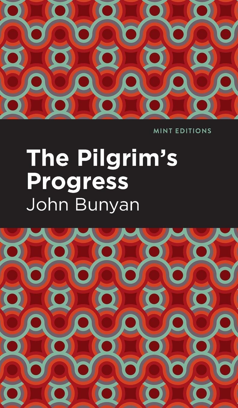 Cover: 9781513220321 | The Pilgrim's Progress | John Bunyan | Buch | Mint Editions | Gebunden