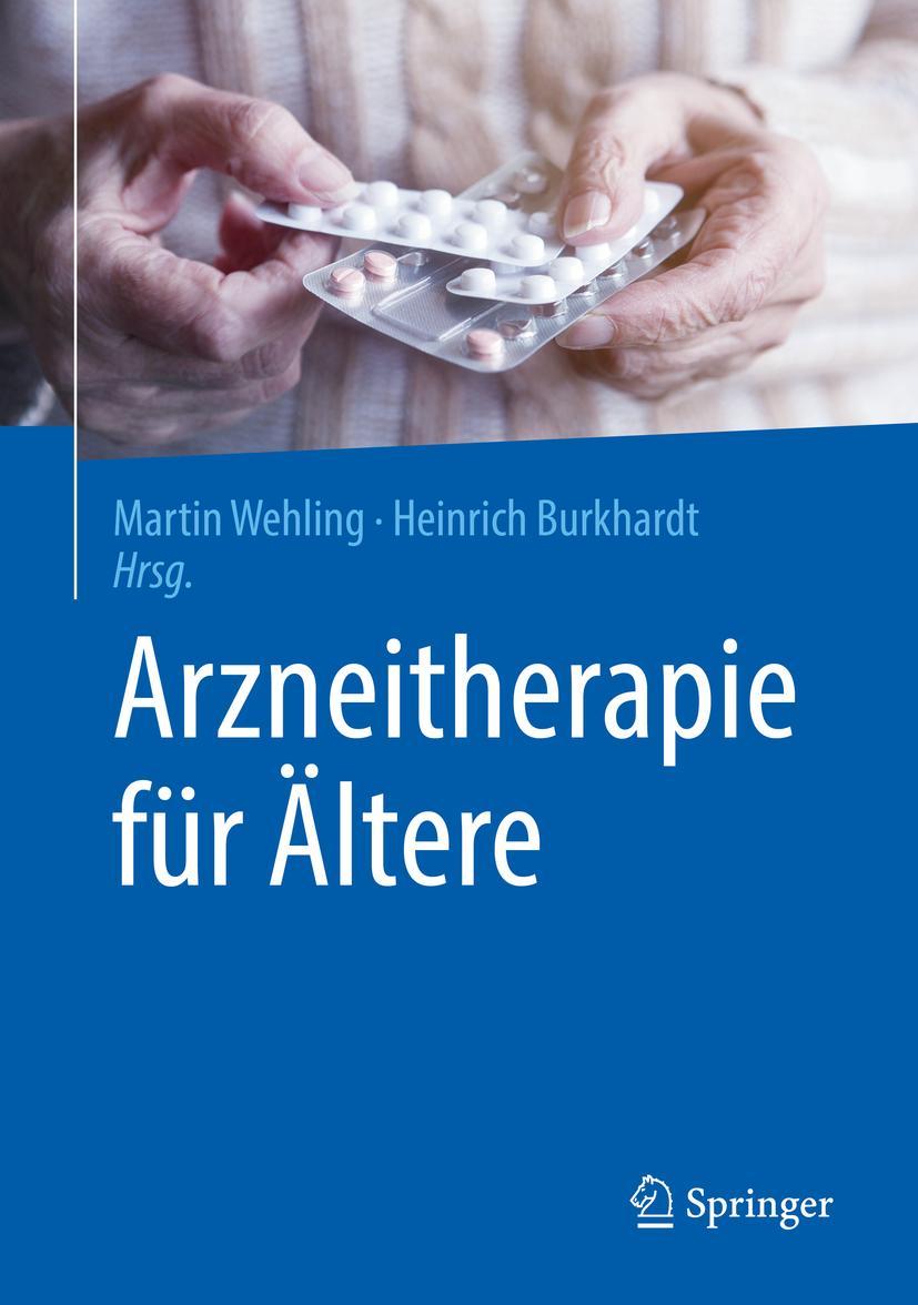 Cover: 9783662589045 | Arzneitherapie für Ältere | Martin Wehling (u. a.) | Buch | XIII