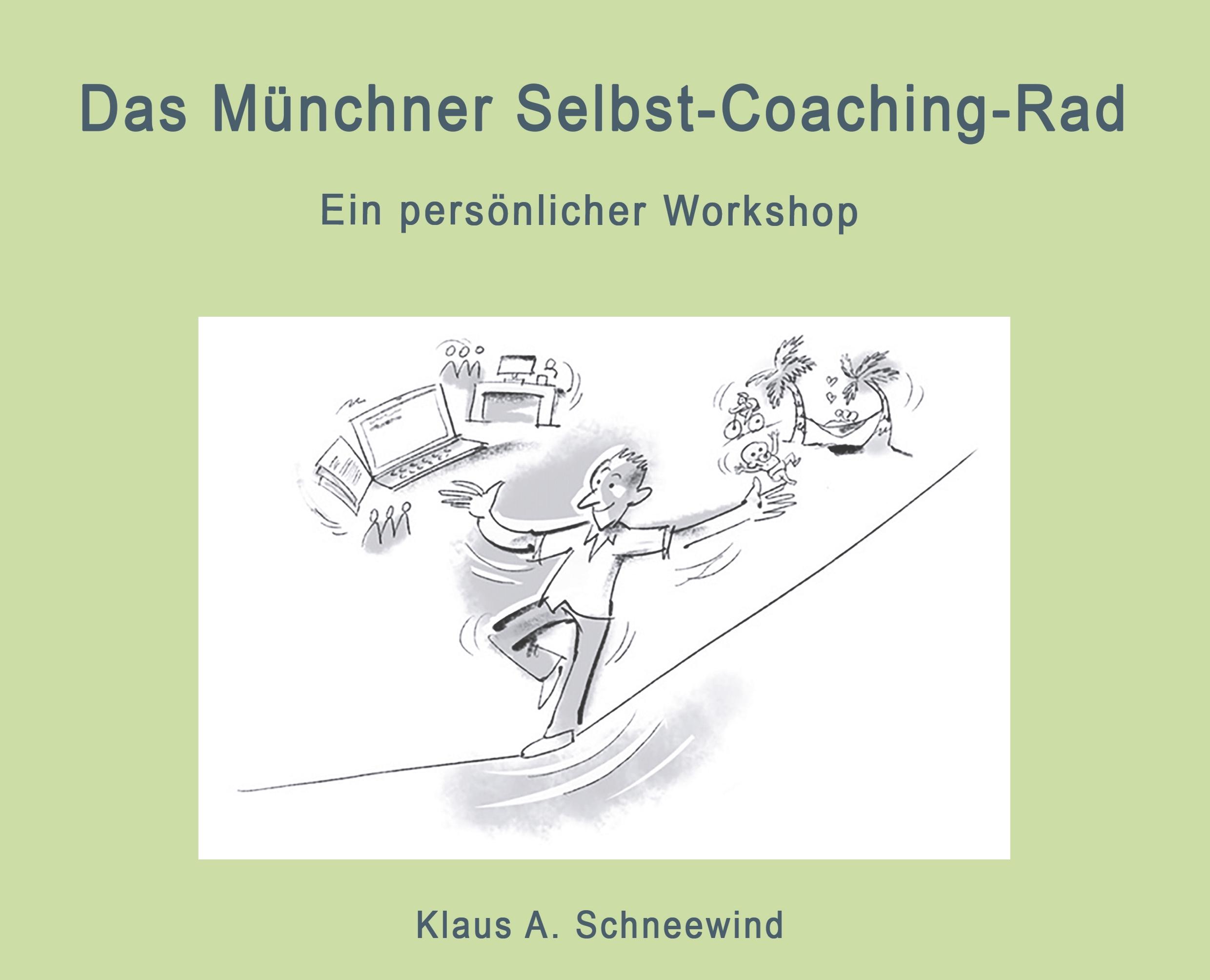 Cover: 9783748285229 | Das Münchner Selbst-Coaching-Rad | Ein persönlicher Workshop | Buch