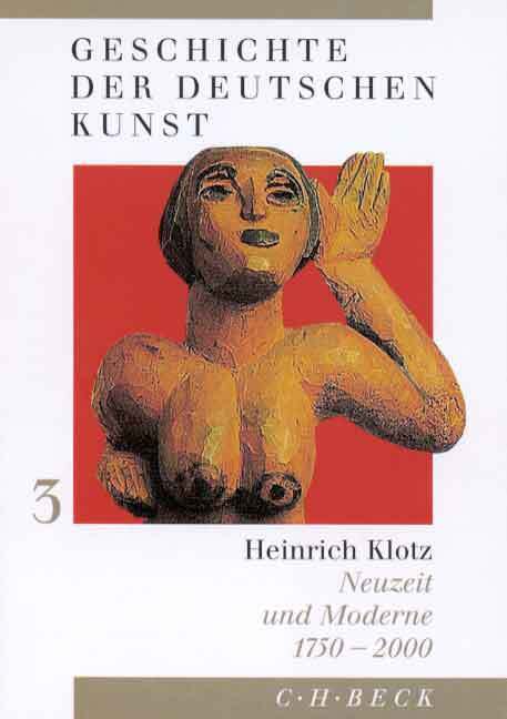 Cover: 9783406442445 | Geschichte der deutschen Kunst Bd. 3: Neuzeit und Moderne 1750-2000