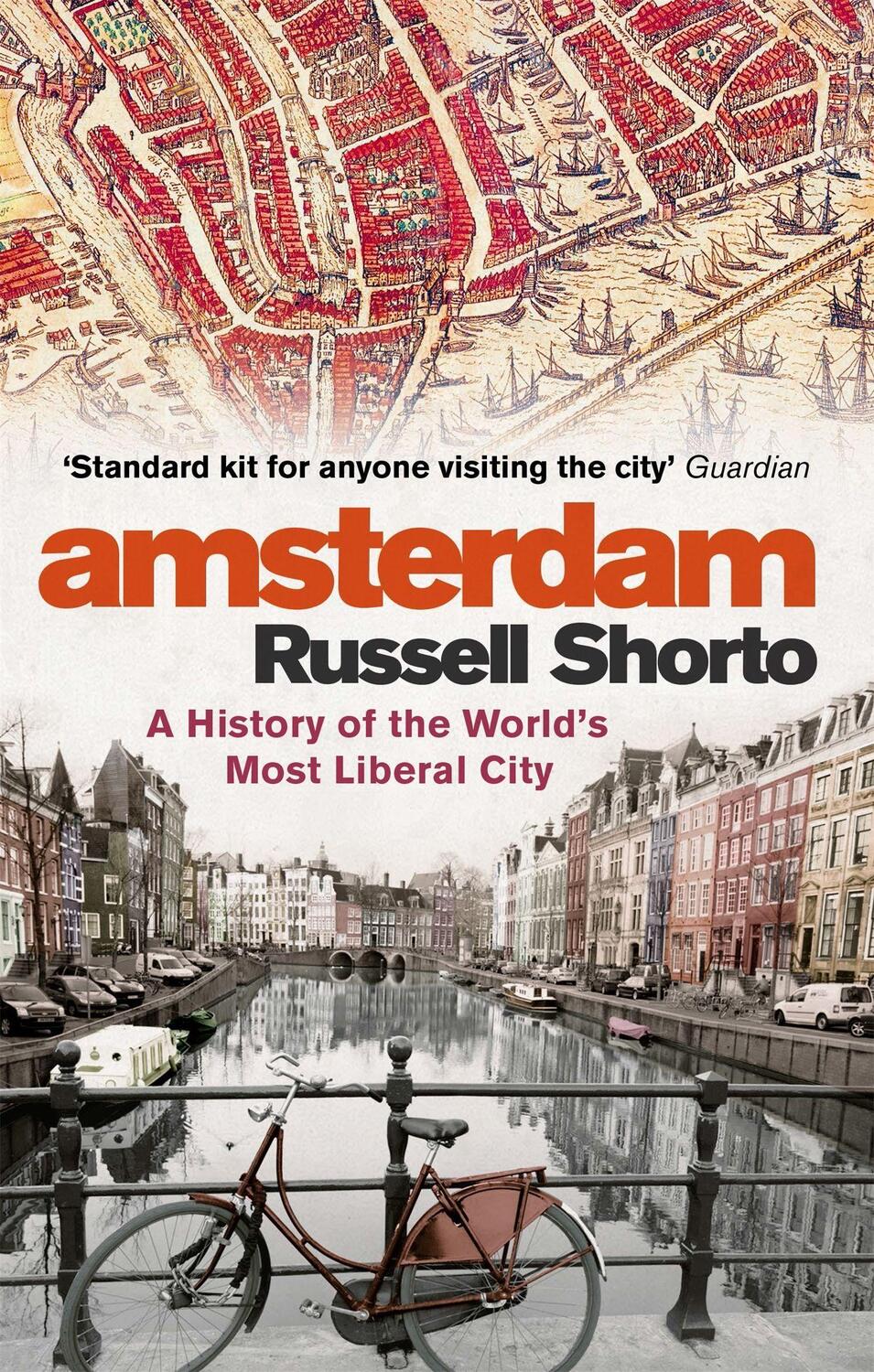 Cover: 9780349000022 | Amsterdam | A History of the World's Most Liberal City | Shorto | Buch
