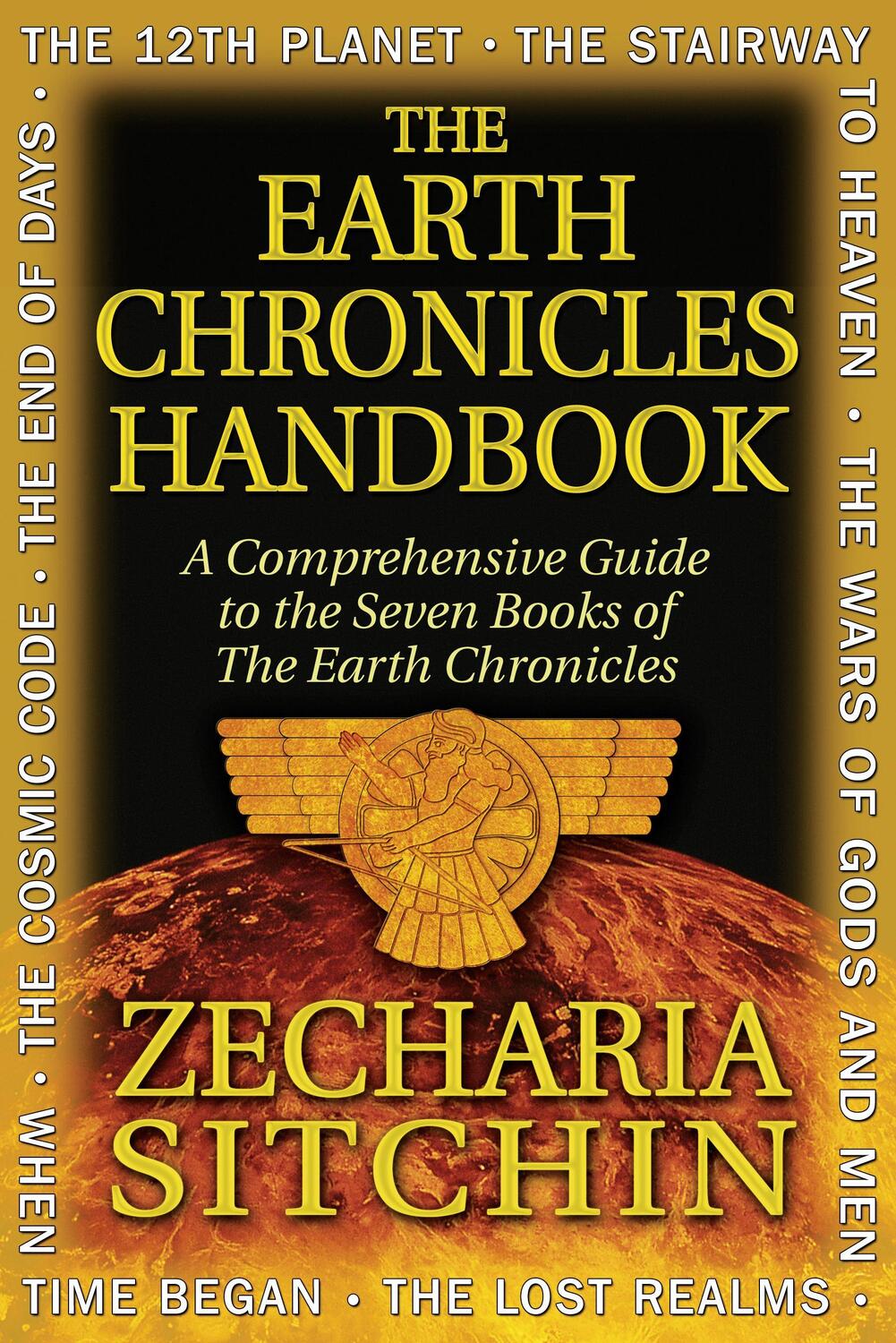 Cover: 9781591431015 | The Earth Chronicles Handbook: A Comprehensive Guide to the Seven...