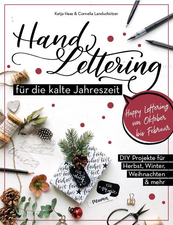 Cover: 9783963470882 | Handlettering für die kalte Jahreszeit | Katja Haas (u. a.) | Buch