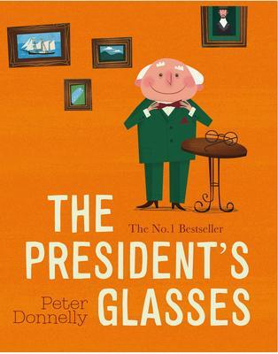 Cover: 9780717191963 | The President's Glasses | Peter Donnelly | Buch | 2021 | Gill