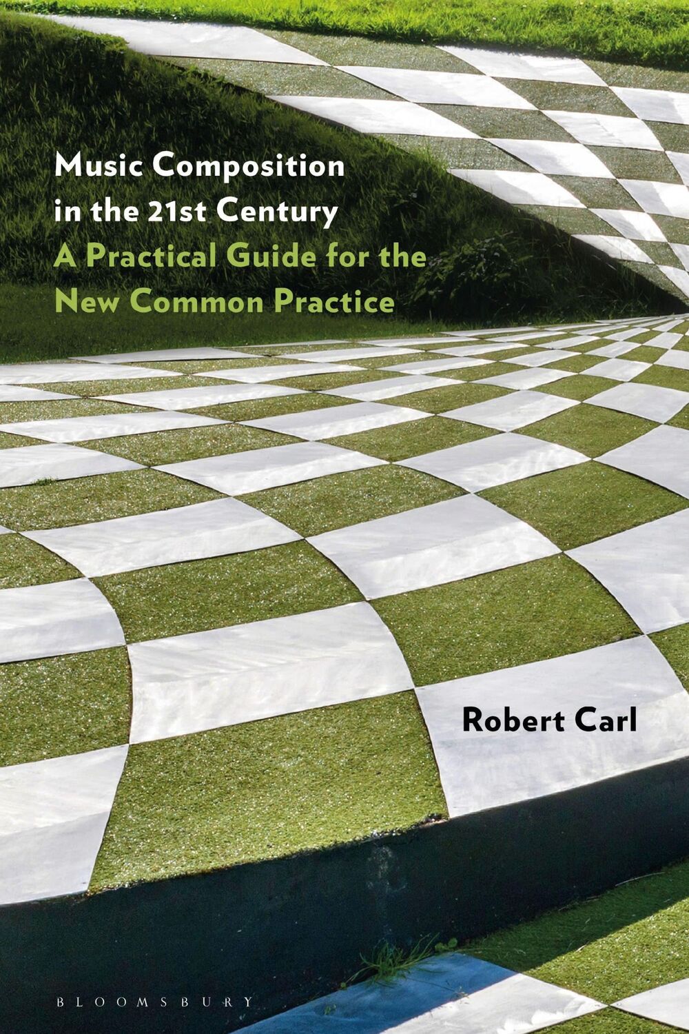 Cover: 9781501357572 | Music Composition in the 21st Century | Robert Carl | Taschenbuch