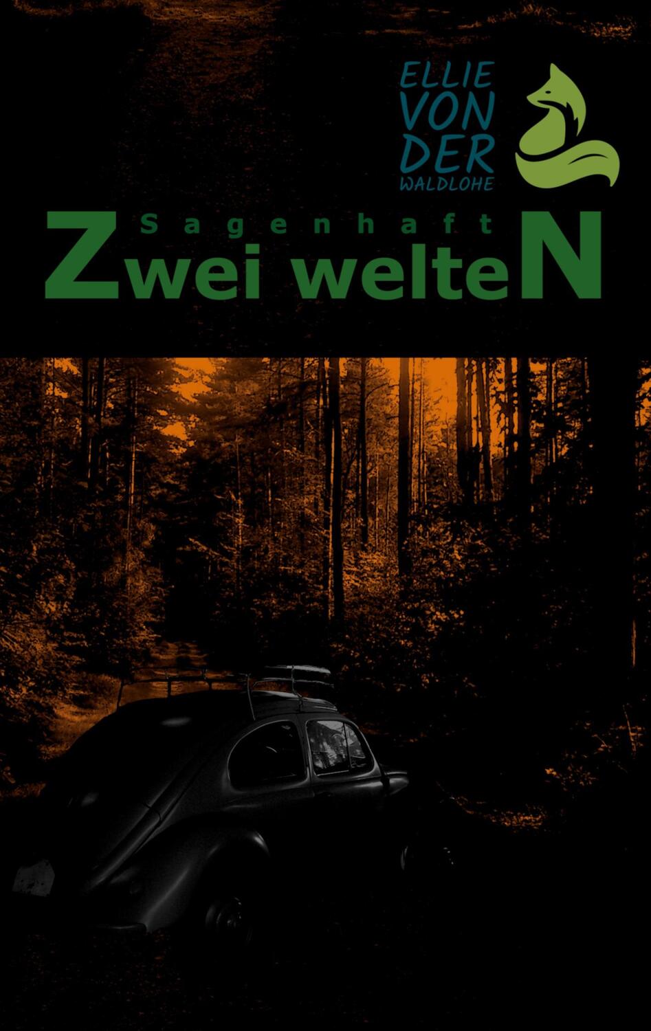 Cover: 9783754398005 | Sagenhaft | Zwei Welten | Ellie von der Waldlohe | Taschenbuch | 2021