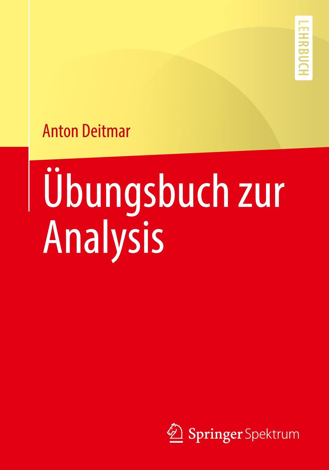 Cover: 9783662628591 | Übungsbuch zur Analysis | Anton Deitmar | Taschenbuch | Paperback