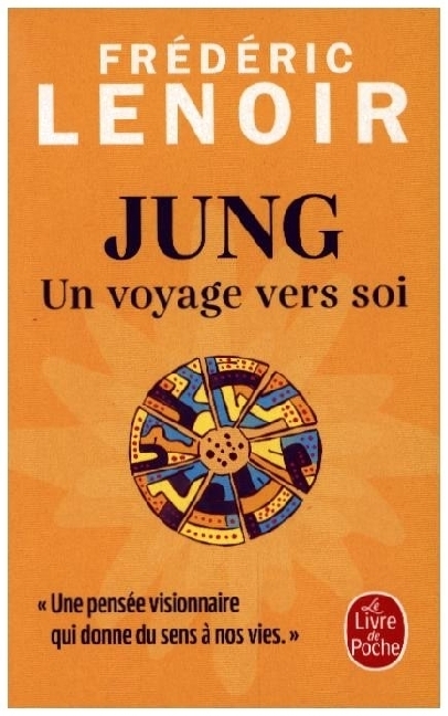 Cover: 9782253941187 | Jung, un voyage vers soi | Frédéric Lenoir | Taschenbuch | Französisch