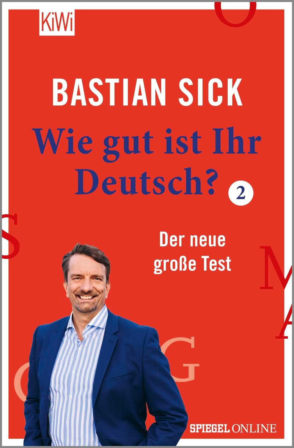 Cover: 9783462052046 | Wie gut ist Ihr Deutsch? 2 | Der neue große Test | Bastian Sick | Buch