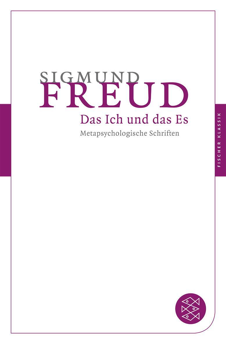 Cover: 9783596902057 | Das Ich und das Es | Metapsychologische Schriften | Sigmund Freud
