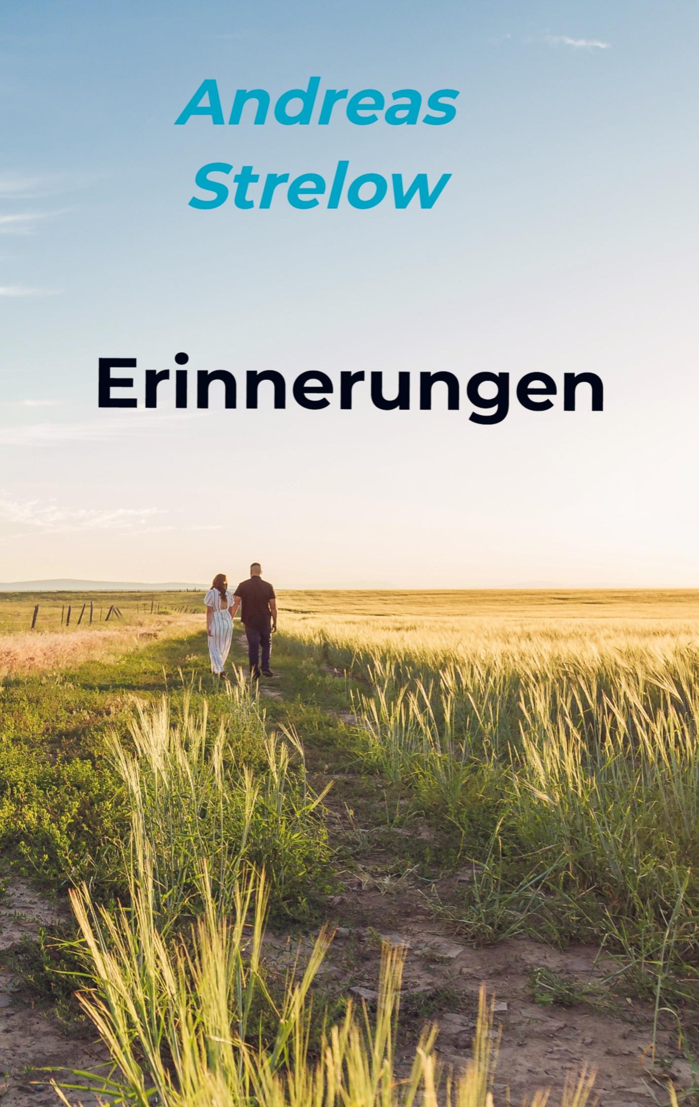 Cover: 9789403750156 | Erinnerungen | Andreas Strelow | Taschenbuch | Paperback | 304 S.