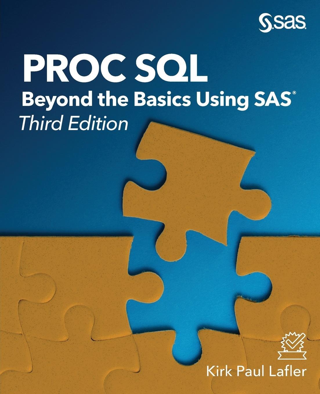 Cover: 9781635266849 | PROC SQL | Beyond the Basics Using SAS, Third Edition | Lafler | Buch