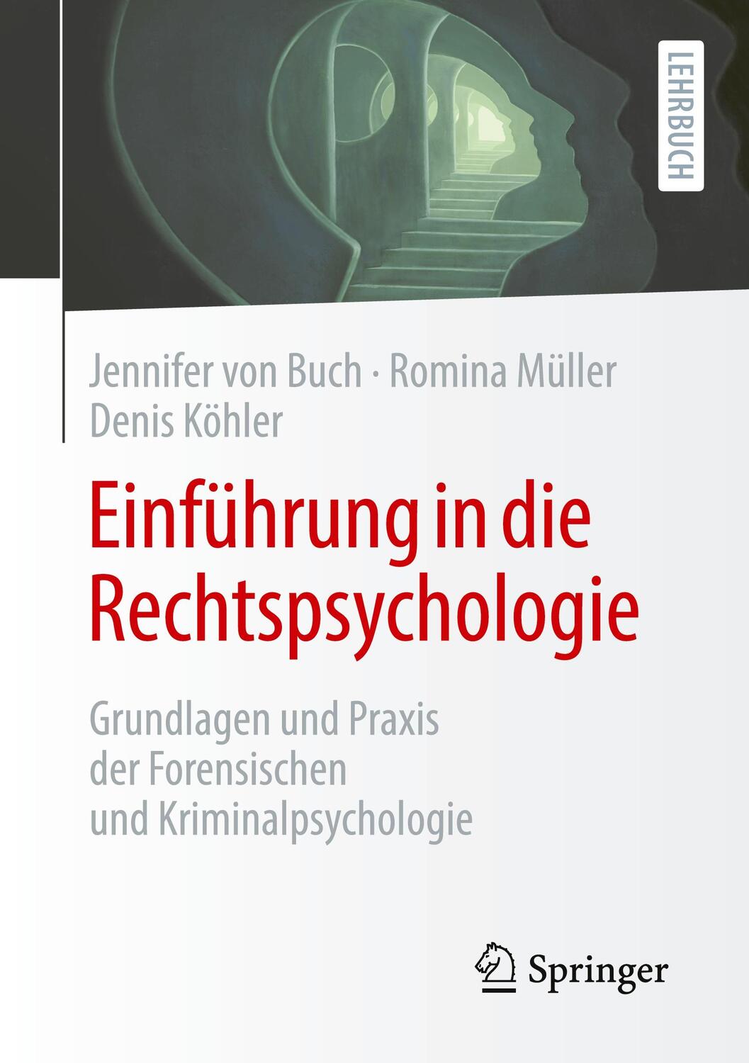Cover: 9783662655191 | Einführung in die Rechtspsychologie | Jennifer von Buch (u. a.) | Buch
