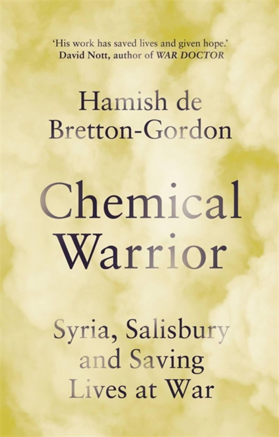 Cover: 9781472274588 | Chemical Warrior | Syria, Salisbury and Saving Lives at War | Buch