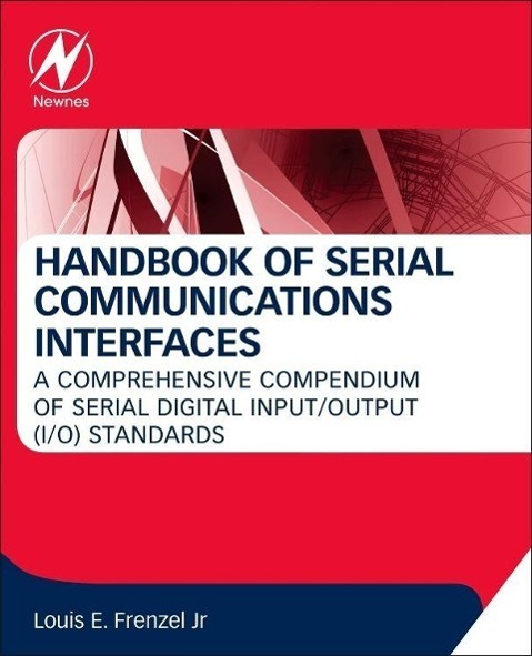 Cover: 9780128006290 | Handbook of Serial Communications Interfaces | Louis E Frenzel | Buch