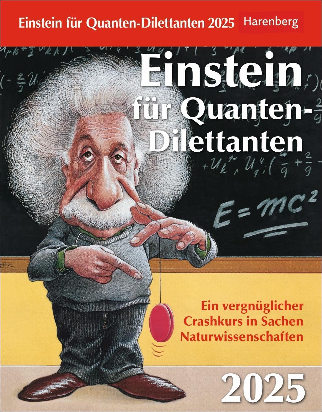 Cover: 9783840034022 | Einstein für Quanten-Dilettanten Tagesabreißkalender 2025 - Ein...