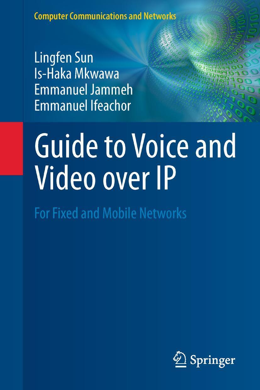 Cover: 9781447149040 | Guide to Voice and Video over IP | For Fixed and Mobile Networks | xii
