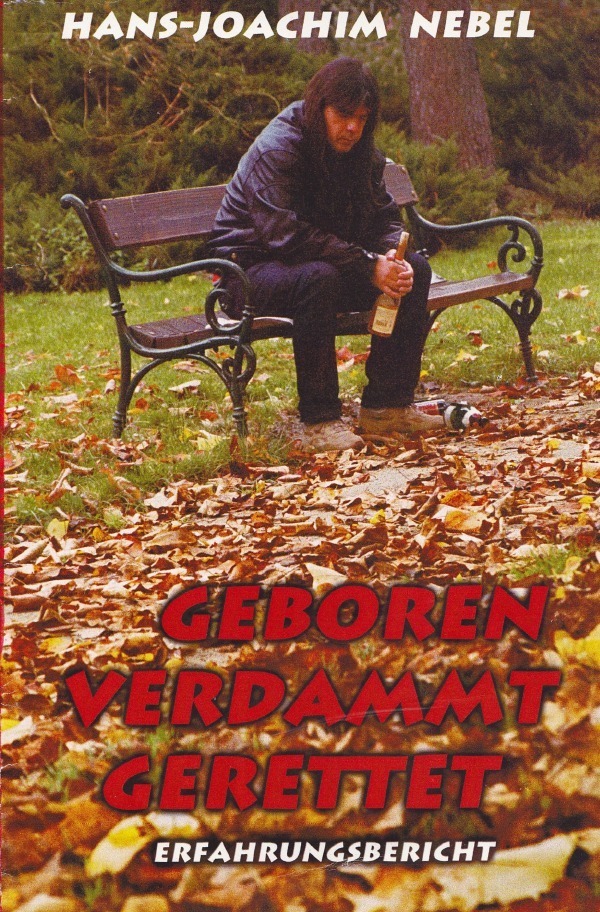 Cover: 9783754122129 | Geboren Verdammt Gerettet | Erfahrungsbericht (Alkohol) | Nebel | Buch