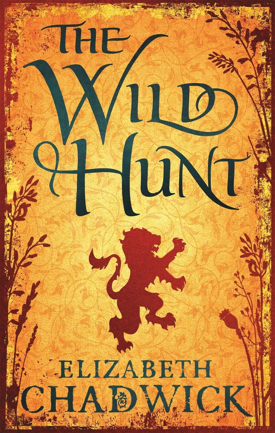 Cover: 9780751540260 | The Wild Hunt | Book 1 in the Wild Hunt series | Elizabeth Chadwick