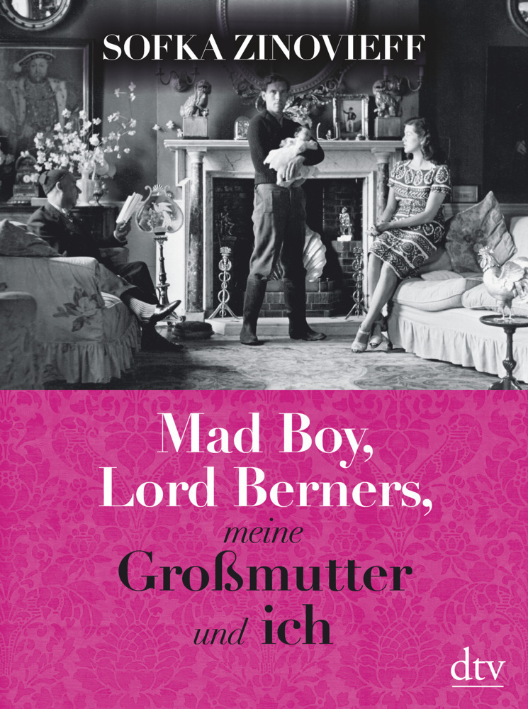 Cover: 9783423281362 | Mad Boy, Lord Berners, meine Großmutter und ich | Memoir | Zinovieff