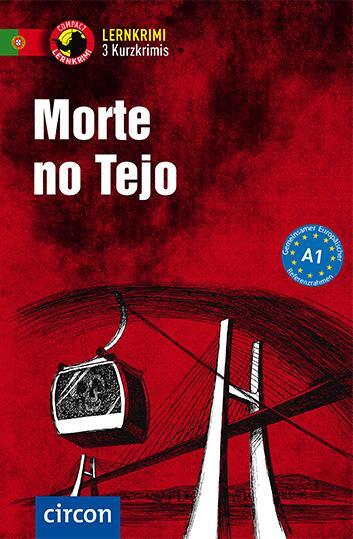 Cover: 9783817421763 | Morte no Tejo | Lernkrimi Kurzkrimi, Portugiesisch, A1 | Frank (u. a.)