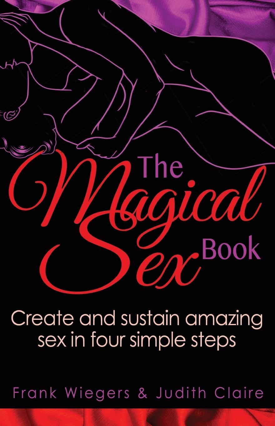 Cover: 9780991162208 | The Magical Sex Book | Frank Wiegers (u. a.) | Taschenbuch | Paperback