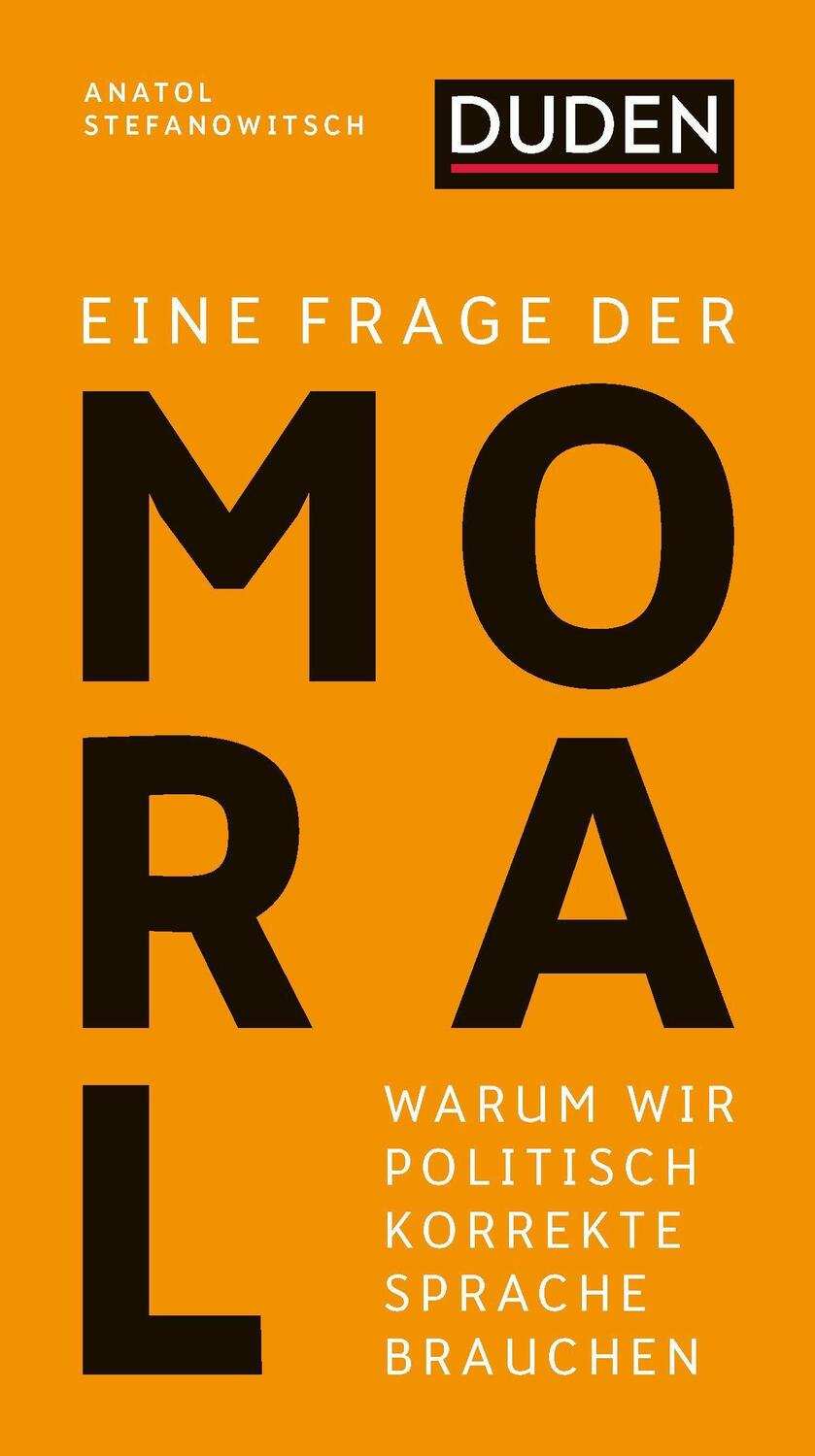 Cover: 9783411743582 | Eine Frage der Moral | Warum wir politisch korrekte Sprache brauchen