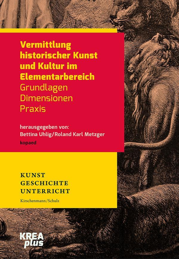 Cover: 9783968480060 | Vermittlung historischer Kunst und Kultur im Elementarbereich | Buch
