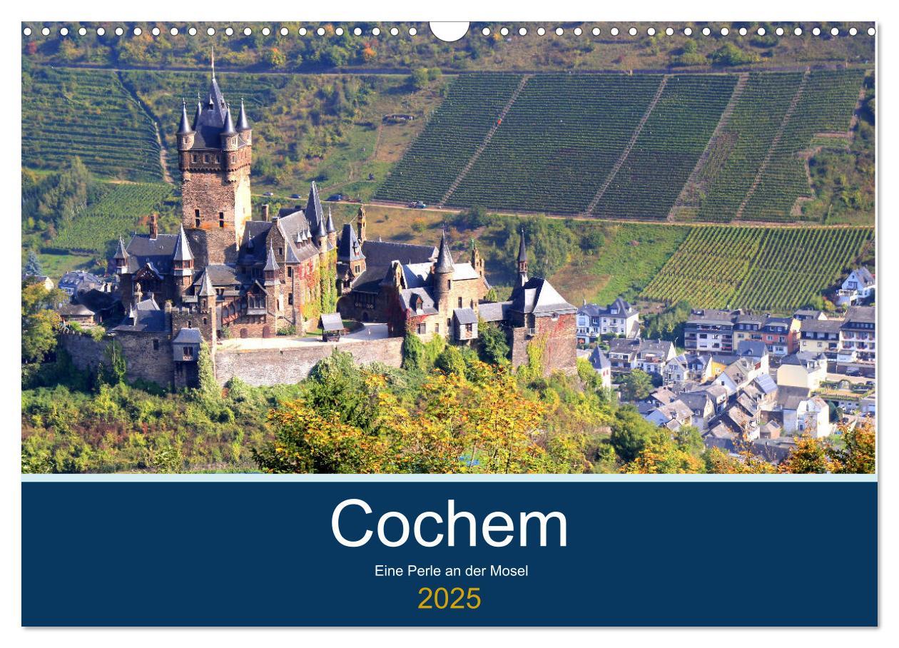 Cover: 9783435316243 | Cochem - Eine Perle an der Mosel (Wandkalender 2025 DIN A3 quer),...