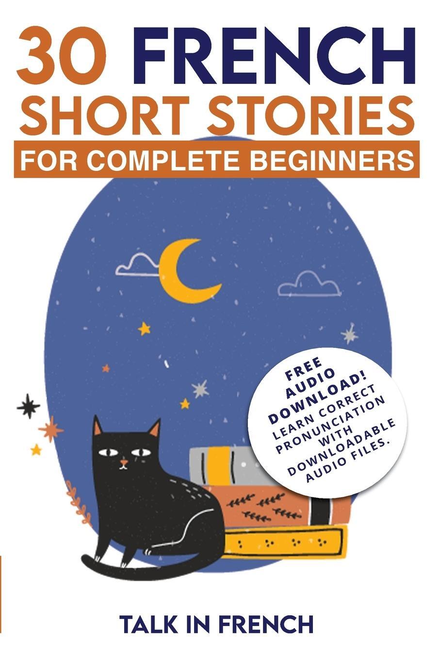 Cover: 9798888319949 | 30 French Short Stories for Complete Beginners | Talk In French | Buch