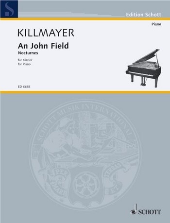 Cover: 9790001070997 | An John Field Nocturnes | Wilhelm Killmayer | Buch | Schott Music