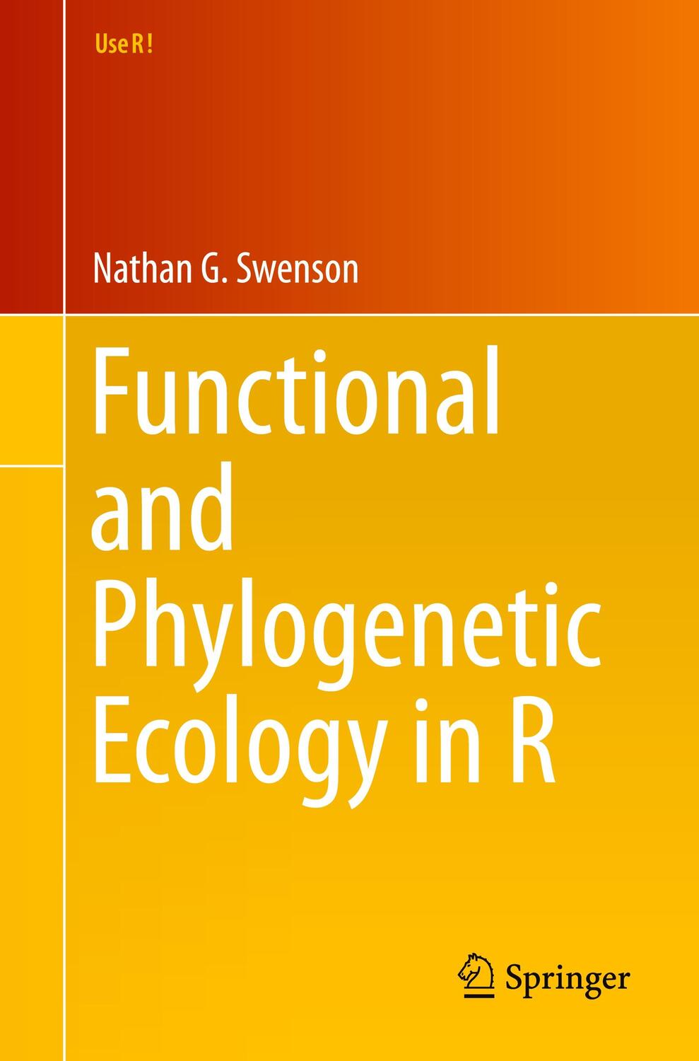Cover: 9781461495413 | Functional and Phylogenetic Ecology in R | Nathan G. Swenson | Buch