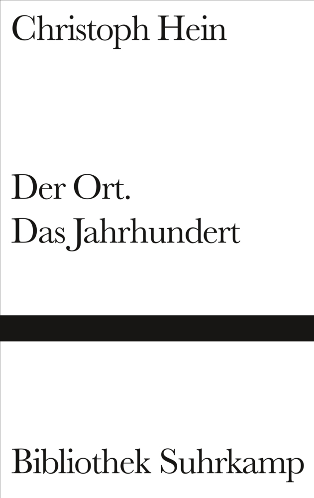 Cover: 9783518223697 | Der Ort. Das Jahrhundert | Essais | Christoph Hein | Buch | Suhrkamp
