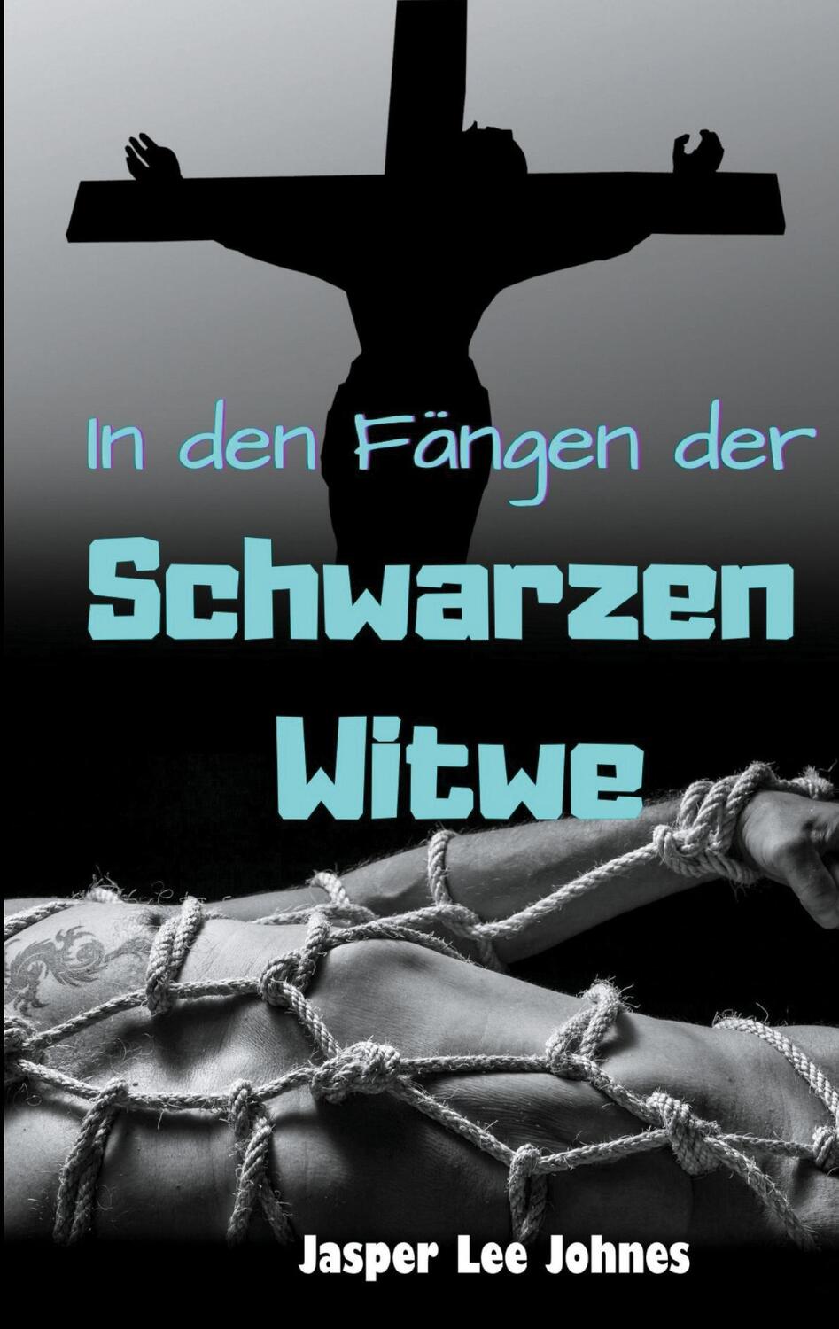 Cover: 9783755755814 | In den Fängen der Schwarzen Witwe | Jasper Lee Johnes | Taschenbuch