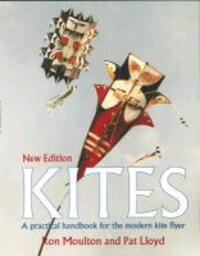 Cover: 9781854861436 | Kites | The Practical Handbook for the Modern Kite Flyer | Ron Moulton