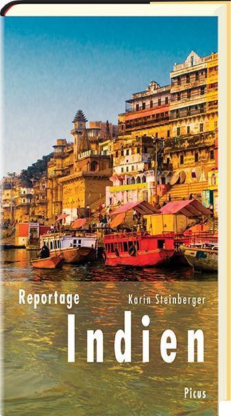 Cover: 9783711710758 | Reportage Indien | Karin Steinberger | Buch | 132 S. | Deutsch | 2017