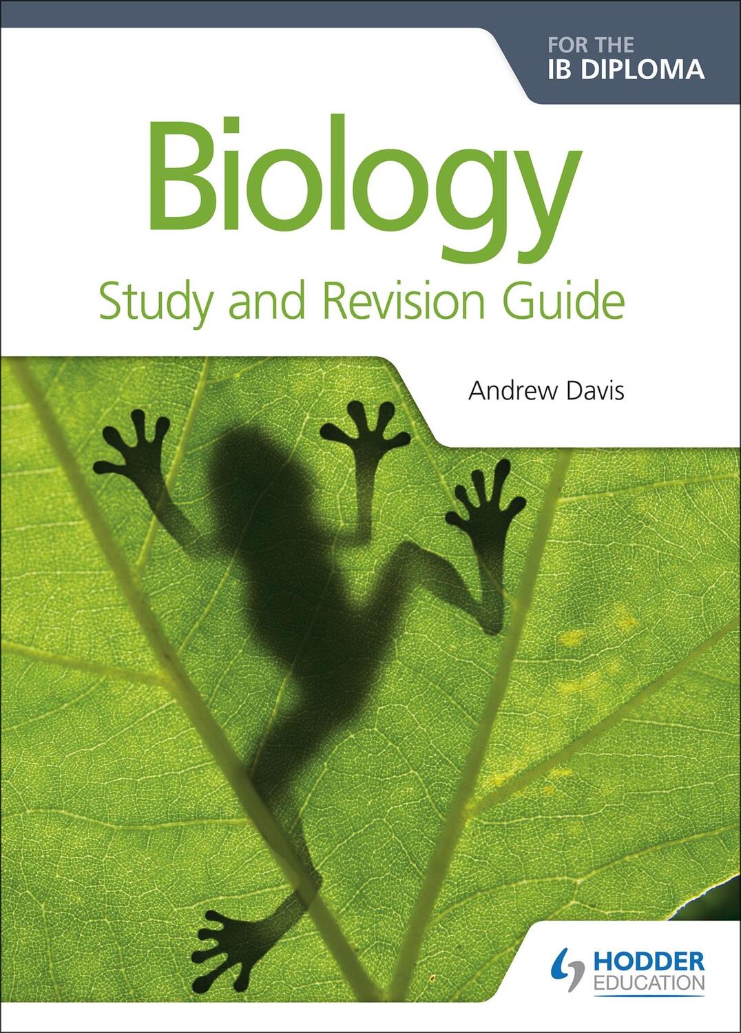 Cover: 9781471899706 | Biology for the IB Diploma Study and Revision Guide | Davis (u. a.)