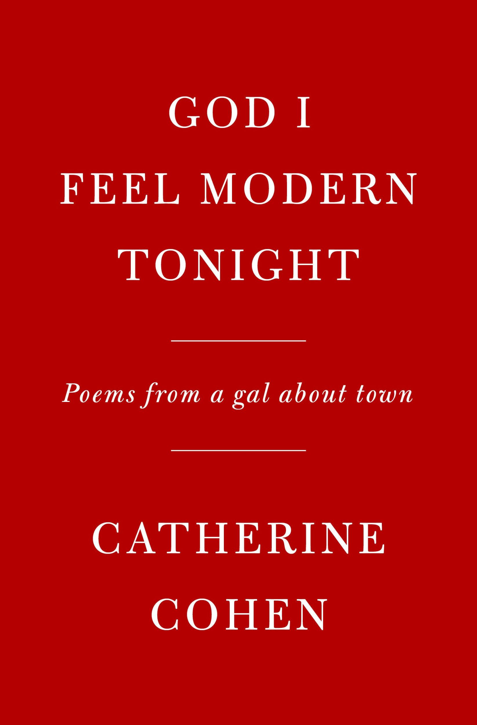 Cover: 9780593318331 | God I Feel Modern Tonight: Poems from a Gal about Town | Cohen | Buch