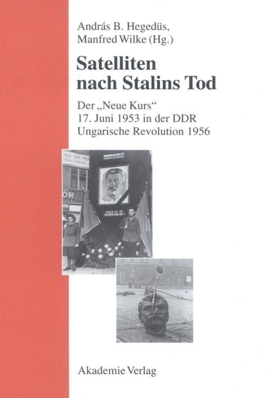 Cover: 9783050035413 | Satelliten nach Stalins Tod | Manfred Wilke (u. a.) | Buch | 316 S.