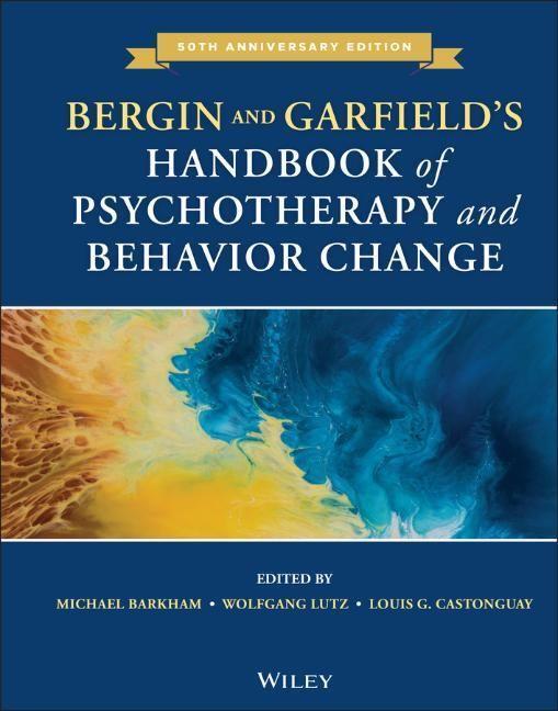 Cover: 9781119536581 | Bergin and Garfield's Handbook of Psychotherapy and Behavior Change