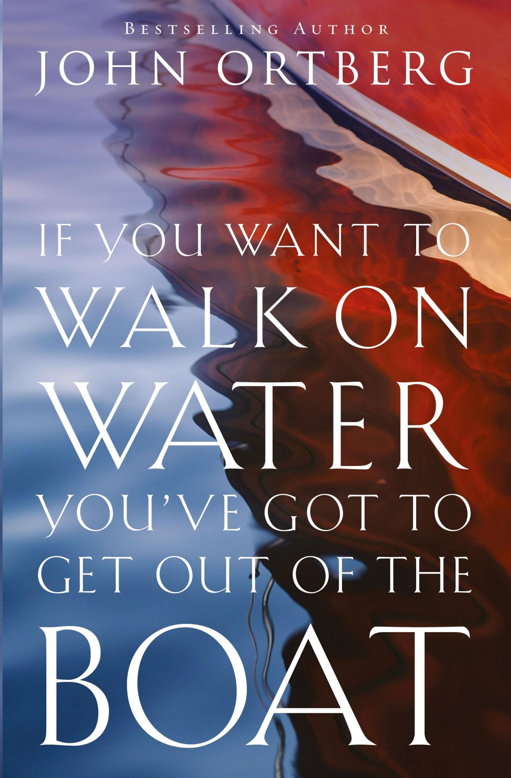 Cover: 9780310340461 | If You Want to Walk on Water, You've Got to Get Out of the Boat | Buch