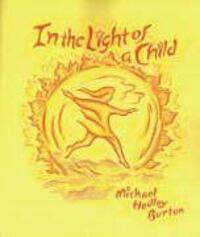 Cover: 9780880104500 | In the Light of a Child: A Journey Through the 52 Weeks of the Year...