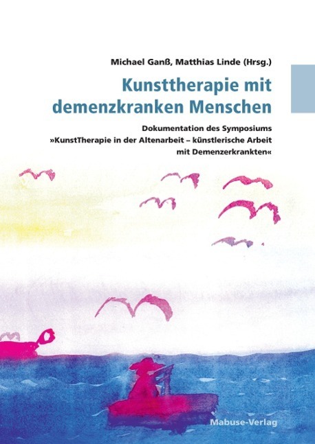 Cover: 9783935964517 | Kunsttherapie mit demenzkranken Menschen | Taschenbuch | 167 S. | 2016