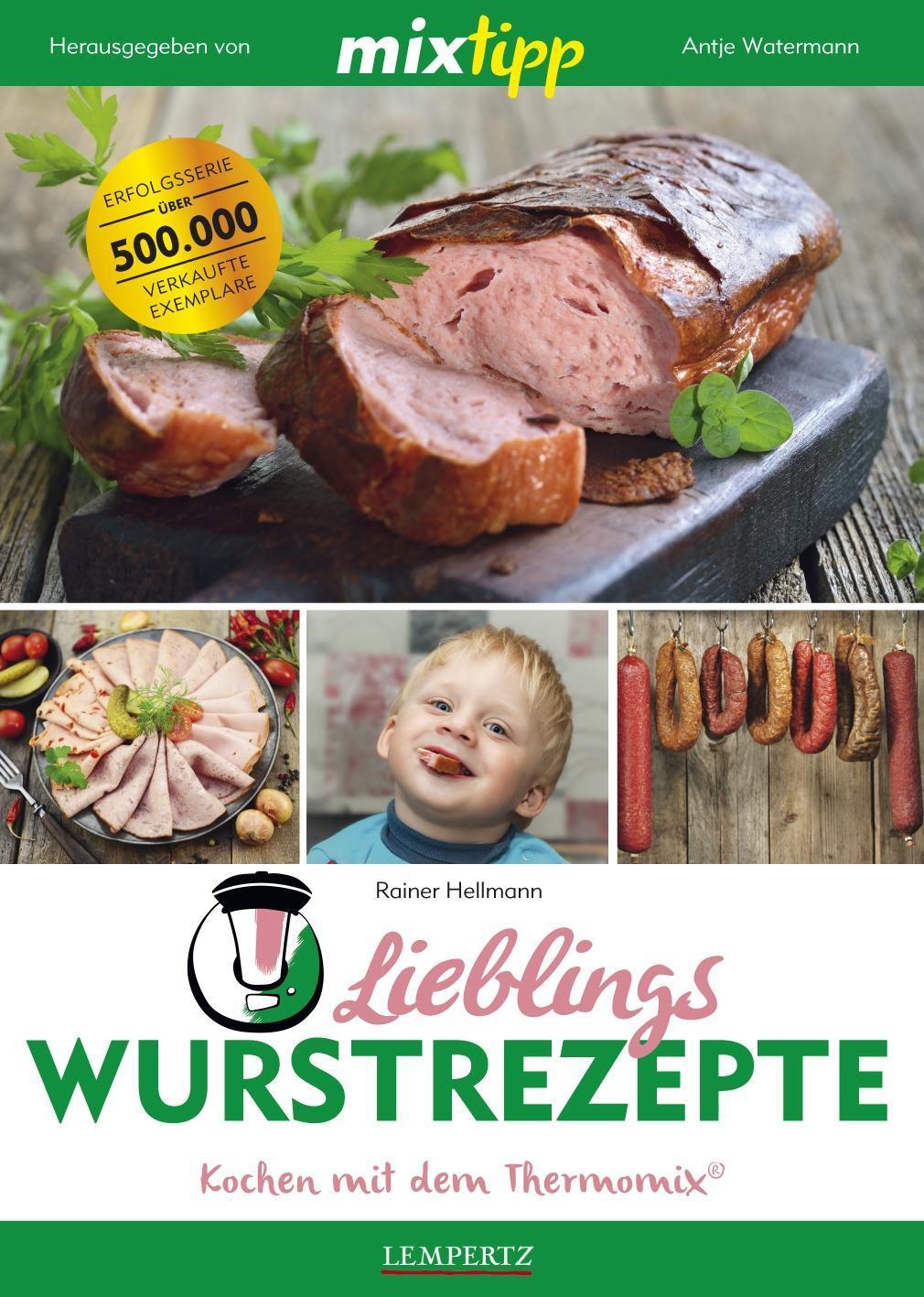 Cover: 9783960581123 | mixtipp: Lieblings-Wurstrezepte | Kochen mit dem Thermomix® | Hellmann