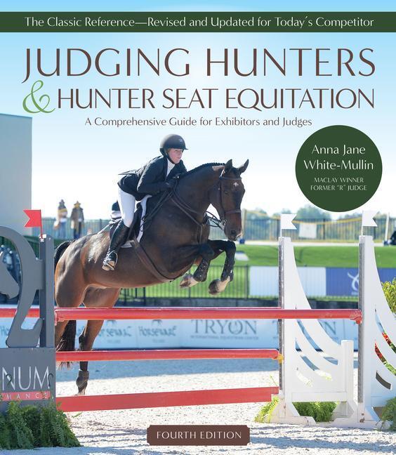 Cover: 9781646011162 | Judging Hunters and Hunter Seat Equitation | Anna Jane White-Mullin