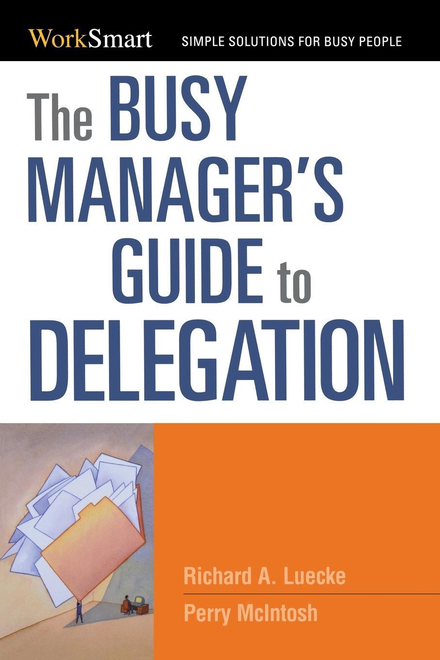 Cover: 9780814414743 | The Busy Manager's Guide to Delegation | Richard Luecke (u. a.) | Buch