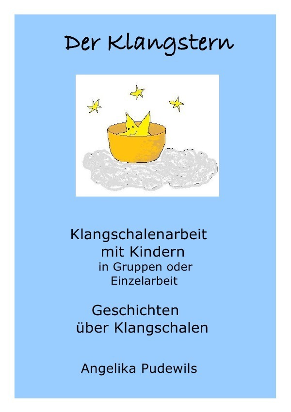 Cover: 9783844212686 | Der Klangstern | Angelika Pudewils | Taschenbuch | 52 S. | Deutsch